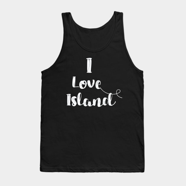 I Love Island Tank Top by starnish